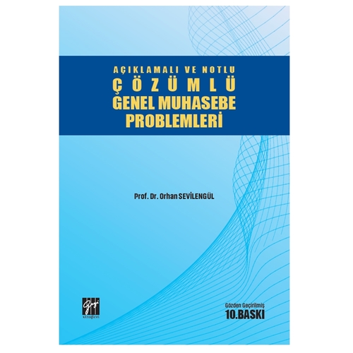 Çözümlü Genel Muhasebe Problemleri - Orhan Sevilengül