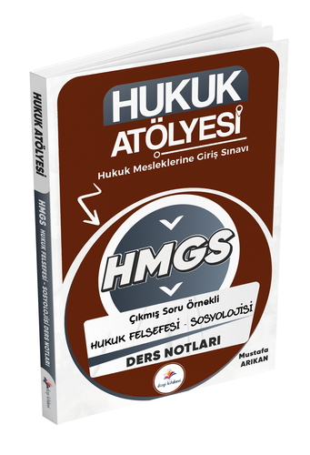 Hukuk Atölyesi HMGS Hakimlik Çıkmış Soru Örnekli Hukuk Felsefesi-Sosyolojisi Ders Notları Dizgi Kitap Yayınları 2025