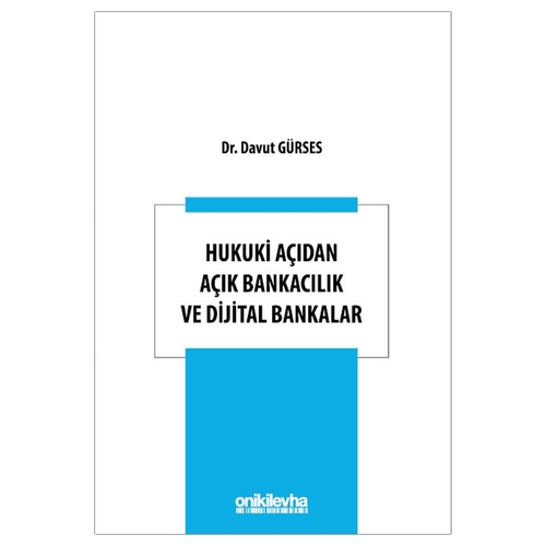 Hukuki Açıdan Açık Bankacılık ve Dijital Bankalar - Davut Gürses