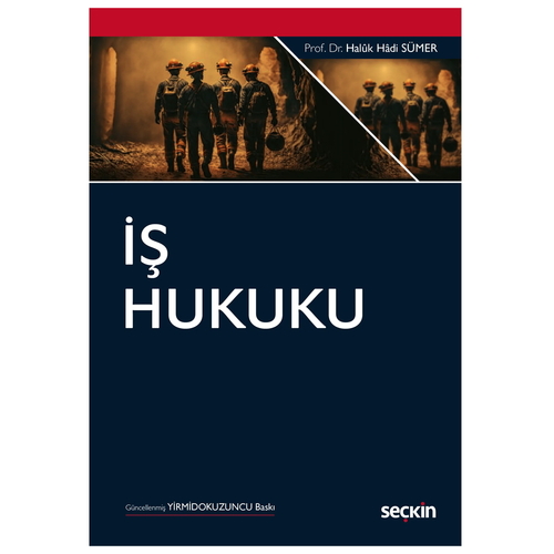 İş Hukuku - Haluk Hadi Sümer