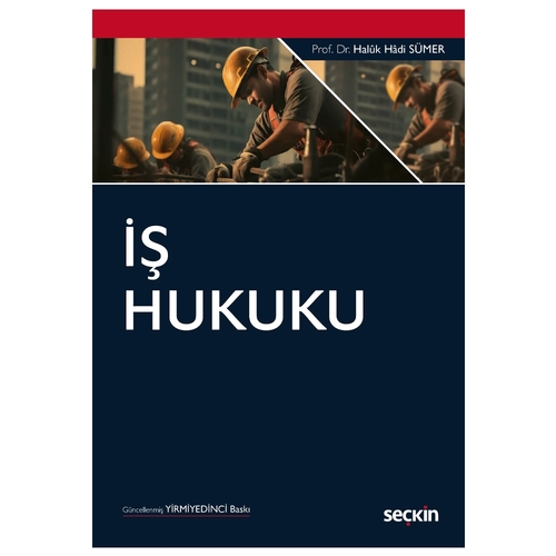 İş Hukuku - Haluk Hadi Sümer