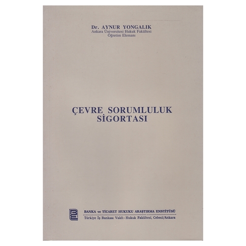 Kelepir Ürün İadesizdir - Çevre Sorumluluk Sigortası - Aynur Yongalık