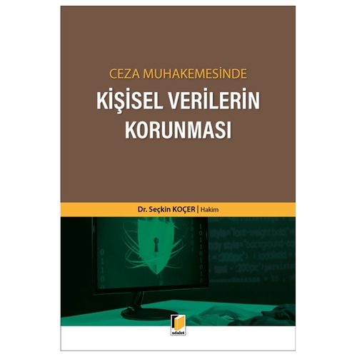 Ceza Muhakemesinde Kişisel Verilerin Korunması - Seçkin Koçer