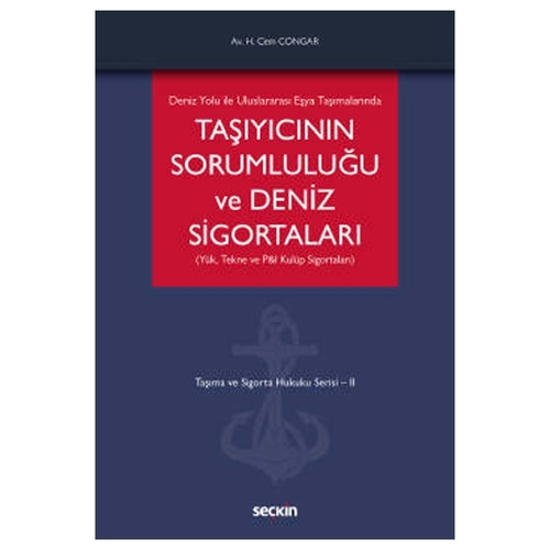 Taşıyıcının Sorumluluğu ve Deniz Sigortaları - Hikmet Cem Congar