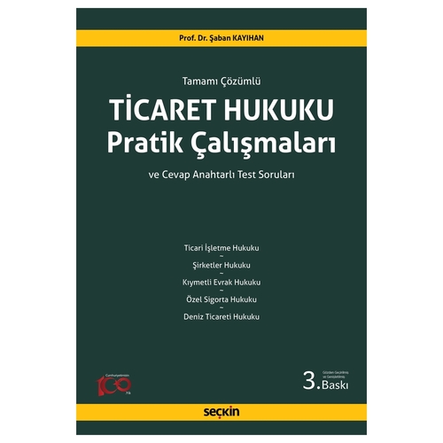 Ticaret Hukuku Pratik Çalışmaları - Şaban Kayıhan