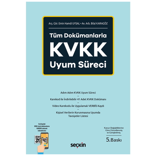 Tüm Dokümanlarla KVKK Uyum Süreci - Emin Hamdi Uysal, Bilal Karagöz