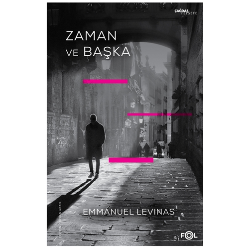 Zaman ve Başka - Emmanuel Levinas