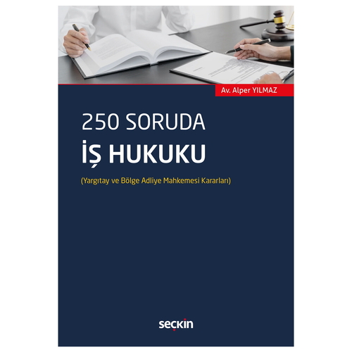 250 Soruda İş Hukuku - Alper Yılmaz