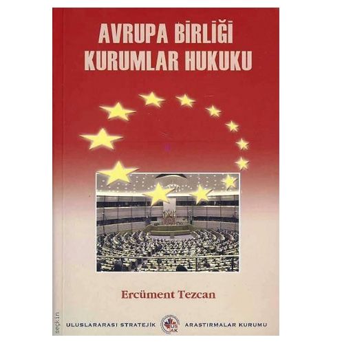Avrupa Birliği Kurumlar Hukuku - Ercüment Tezcan
