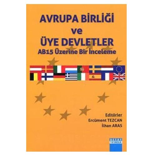 Avrupa Birliği ve Üye Devletler - Ercüment Tezcan, İlhan Aras