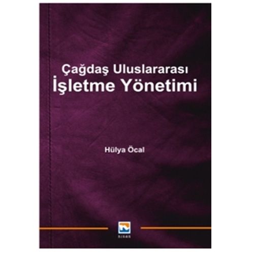 Çağdaş Uluslararası İşletme Yönetimi - Hülya Öcal