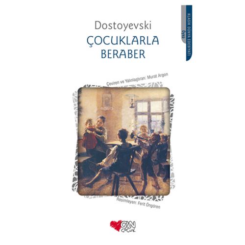 Çocuklarla Beraber - Fyodor Mihayloviç Dostoyevski