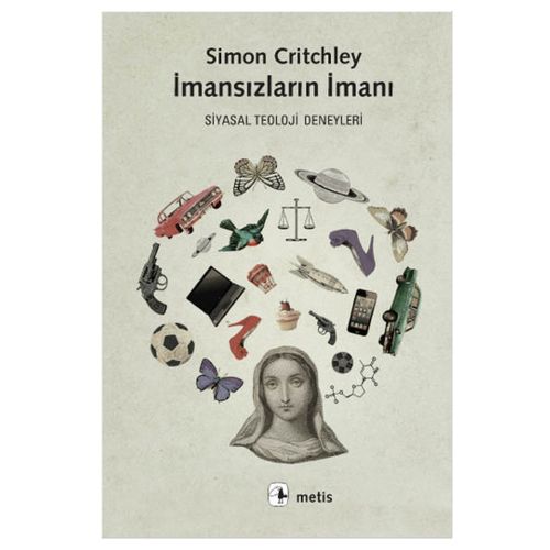 İmansızların İmanı - Simon Critchley