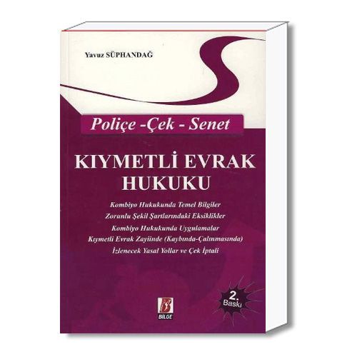 Kıymetli Evrak Hukuku Poliçe, Çek, Senet - Yavuz Süphandağ