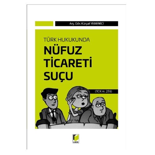 Nüfuz Ticareti Suçu - Kürşat Yemenici