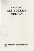 Prof. Dr. Ali Bozer\'e Armağan - Yaşar Karayalçın
