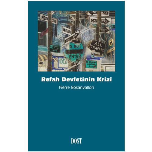 Refah Devletinin Krizi - Pierre Rosanvallon