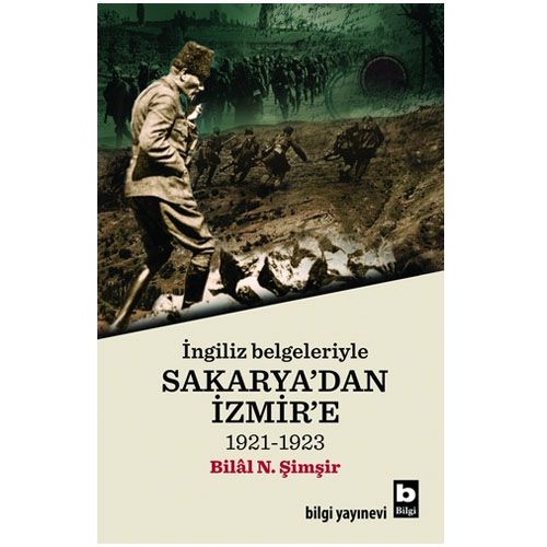 Sakarya\'dan İzmir\'e - Bilâl N. Şimşir