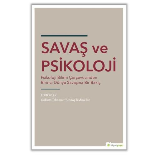 Savaş ve Psikoloji - Göklem Tekdemir Yurtdaş
