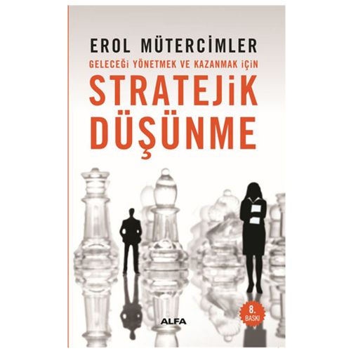 Stratejik Düşünme - Erol Mütercimler