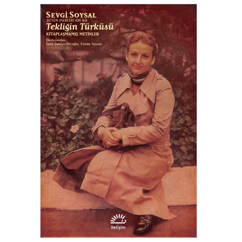 Tekliğin Türküsü - Sevgi Soysal, İpek Şahbenderoğlu, Funda Soysal