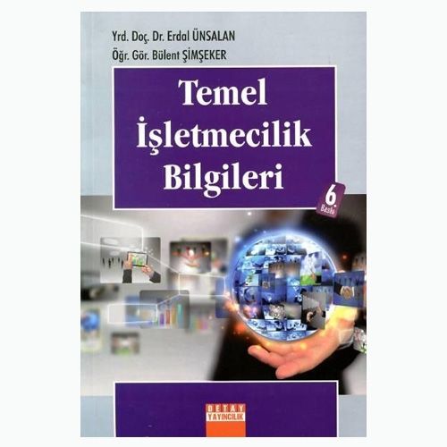Temel İşletmecilik Bilgileri - Erdal Ünsalan, Bülent Şimşeker
