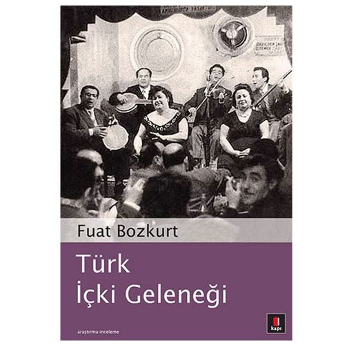 Türk İçki Geleneği - Fuat Bozkurt