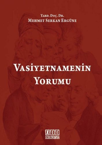 Vasiyetnamenin Yorumu - Mehmet Serkan Ergüne