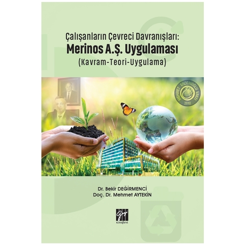 Çalışanların Çevreci Davranışları - Bekir Değirmenci, Mehmet Aytekin