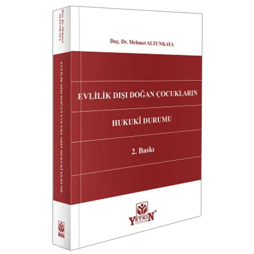 Evlilik Dışı Doğan Çocukların Hukuki Durumu - Mehmet Altunkaya