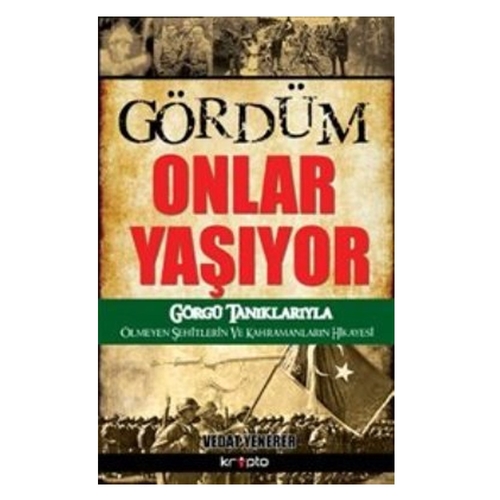 Gördüm Onlar Yaşıyor - Vedat Yenerer