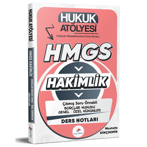 Hukuk Atölyesi HMGS Hakimlik Çıkmış Soru Örnekli Borçlar Hukuku Ders Notları Dizgi Kitap Yayınları 2026