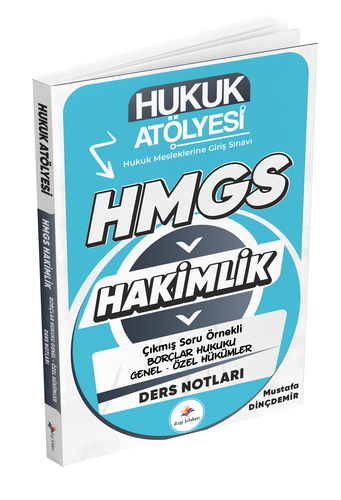 Hukuk Atölyesi HMGS Hakimlik Çıkmış Soru Örnekli Borçlar Hukuku Ders Notları Dizgi Kitap Yayınları 2025