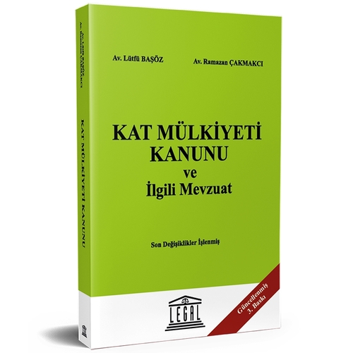 Kat Mülkiyeti Kanunu ve İlgili Mevzuat - Lütfü Başöz, Ramazan Çakmakcı
