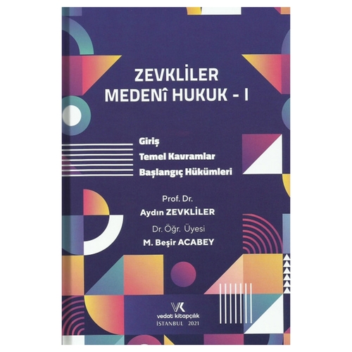 Medeni Hukuk I Giriş - Aydın Zevkliler, Mehmet Beşir Acabey