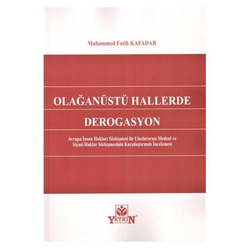 Olağanüstü Hallerde Derogasyon - Muhammed Fatih Kafadar
