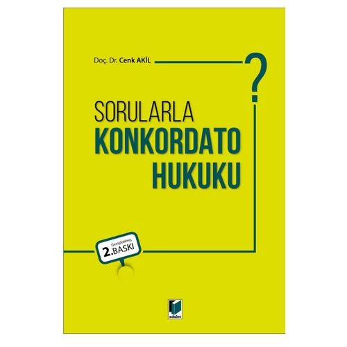 Sorularla Konkordato Hukuku - Cenk Akil