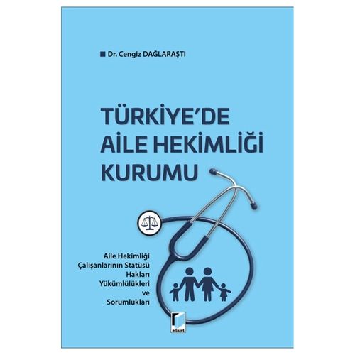 Türkiye\'de Aile Hekimliği Kurumu - Cengiz Dağlaraştı