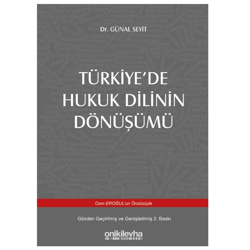 Türkiye\'de Hukuk Dilinin Dönüşümü - Günal Seyit