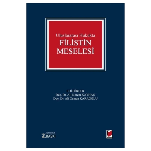 Uluslararası Hukukta Filistin Meselesi - Ali Osman Karaoğlu, Ali Kerem Kayhan