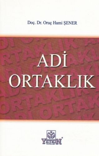 Adi Ortaklık - Oruç Hami Şener