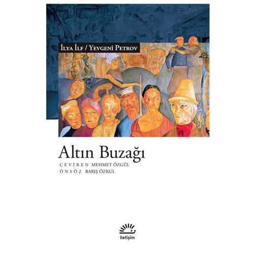 Altın Buzağı - Yevgeni Petrov, İlya İlf