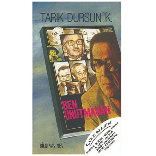 Ben Unutmadan - Tarık Dursun K.