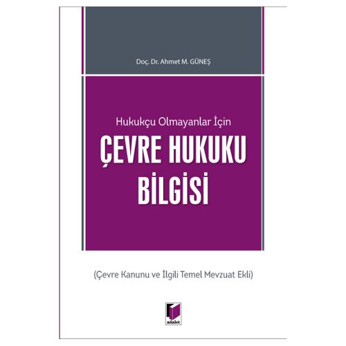 Çevre Hukuku Bilgisi - Ahmet M. Güneş