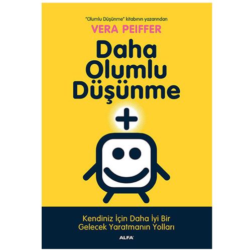 Daha Olumlu Düşünme - Vera Peiffer