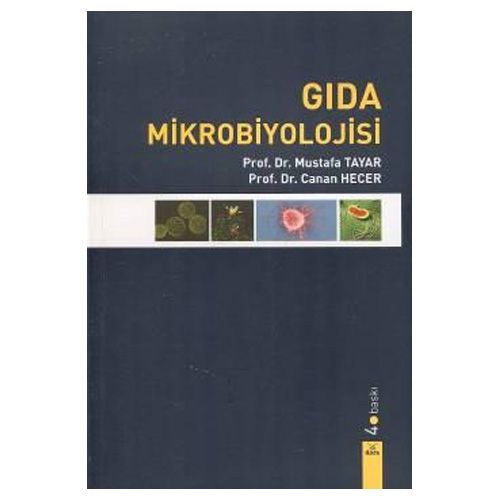 Gıda Mikrobiyolojisi - Mustafa Tayar, Canan Hecer