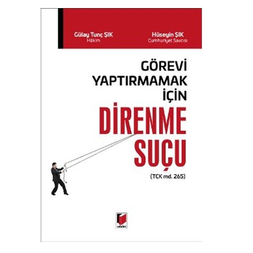 Direnme Suçu - Gülay Tunç Şık, Hüseyin Şık