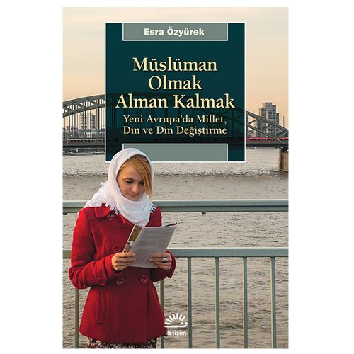 Müslüman Olmak Alman Kalmak - Esra Özyürek