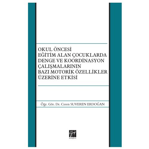 Okul Öncesi Eğitim Alan Çocuklarda Denge - Ceren Suveren Erdoğan