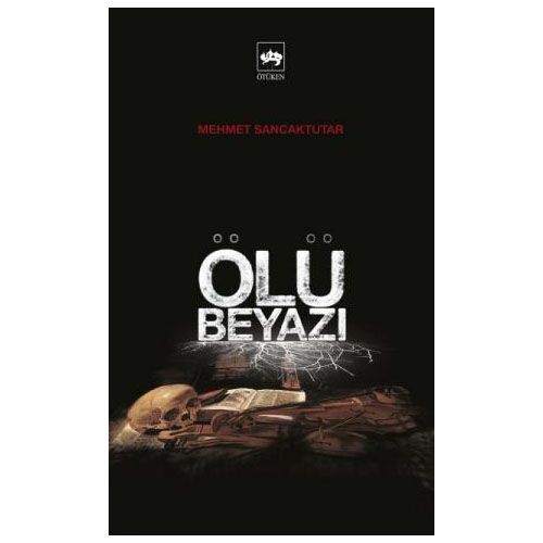 Ölü Beyazı - Mehmet Sancaktutar